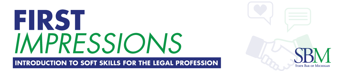 Soft Skills: First Impressions - Introduction to Soft Skills for the Legal Profession